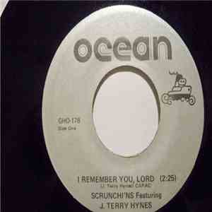 Scrunchi'ns Featuring J. Terry Hynes - I Remember You Lord