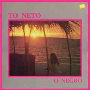 Tó Neto - O Negro