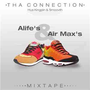 Tha Connection - Alife's & Air Max's