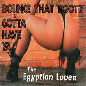 The Egyptian Lover - Bounce That Bootie