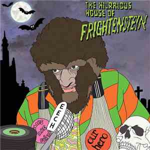 The Hilarious House Of Frightenstein - The Hilarious House Of Frightenstein