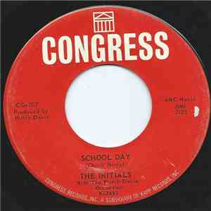 The Initials  With The Hutch Davie Orchestra - School Day / The Song Is Num ...