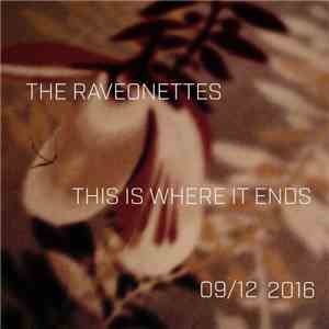 The Raveonettes - This Is Where It Ends