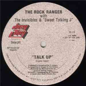 The Rock Ranger With The Invisibles & Sweet Talking J - Talk Up