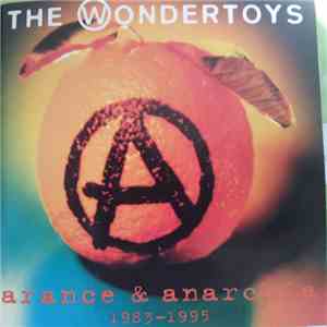 The Wondertoys - Arance & Anarchia 1983 - 1995