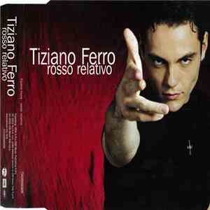 Tiziano Ferro - Rosso Relativo