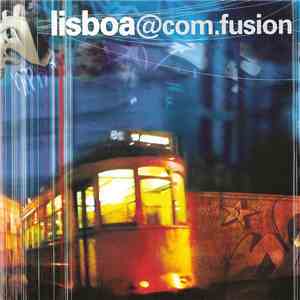 Various - Lisboa@com.fusion
