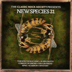 Various - The Classic Rock Society Presents New Species 31