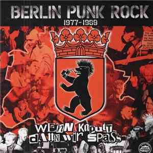 Various - Wenn Kaputt Dann Wir Spass - Berlin Punk Rock 1977-1989