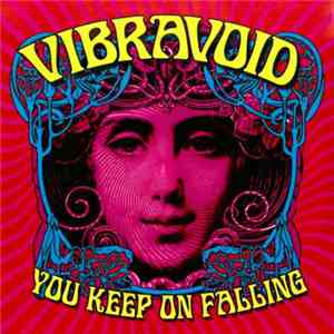 Vibravoid - You Keep On Falling