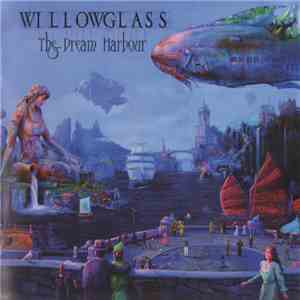Willowglass - The Dream Harbour