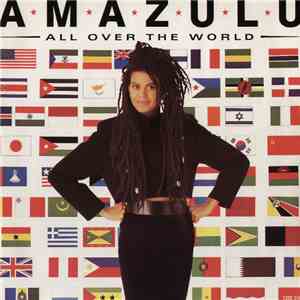 Amazulu - All Over The World