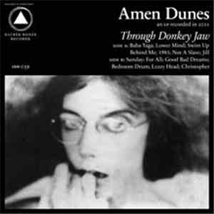 Amen Dunes - Through Donkey Jaw