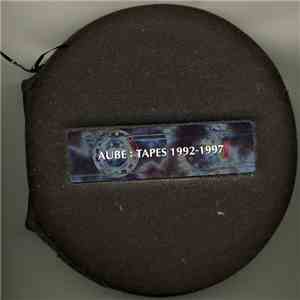 Aube - Tapes 1992-1997