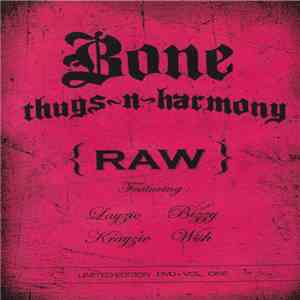 Bone Thugs-N-Harmony - {RAW} Limited Edition DVD - Vol. 1