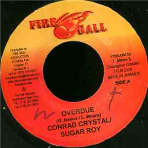 Conrad Crystal & Sugar Roy / Ras Shiloh - Overdue / Brown Eyes