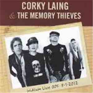 Corky Laing & The Memory Thieves - Iridium Live 005 8-1-2012