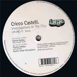Cricco Castelli - Investigations In The City