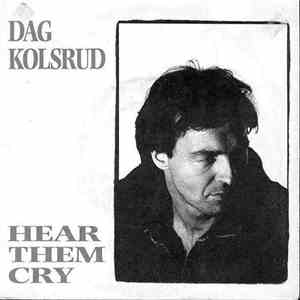 Dag Kolsrud - Hear Them Cry