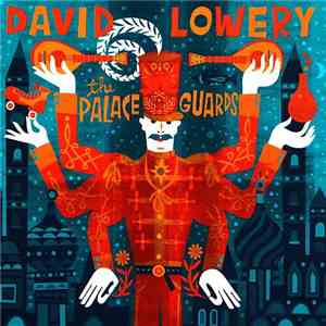 David Lowery - The Palace Guards