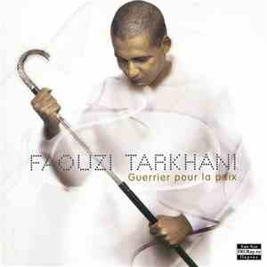 Faouzi Tarkhani - Guerrier Pour La Paix