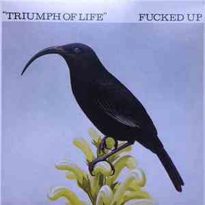 Fucked Up - Triumph Of Life