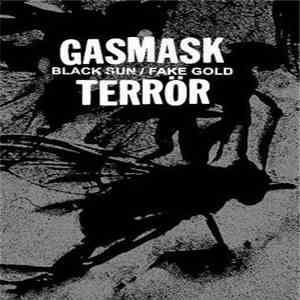 Gasmask Terrör - Black Sun / Fake Gold