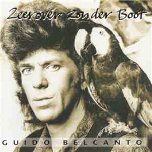 Guido Belcanto - Zeerover Zonder Boot