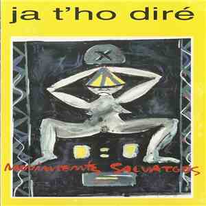 Ja T'ho Diré - Moviments Salvatges