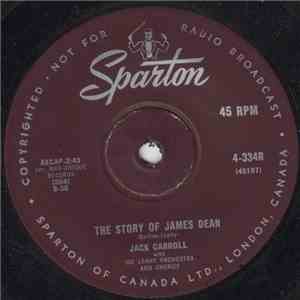 Jack Carroll With Joe Leahy Orchestra And Chorus - The Story Of James Dean