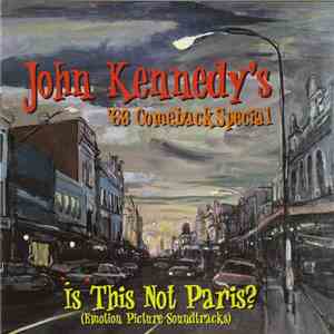John Kennedy's '68 Comeback Special - Is This Not Paris? (Emotion Picture S ...