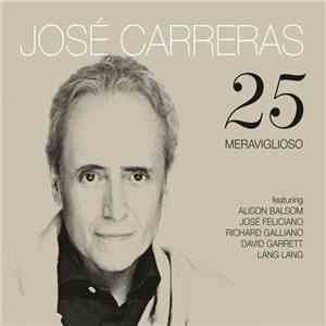 José Carreras - 25 Meraviglioso