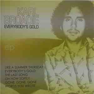 Karl Broadie - Everybody's Gold