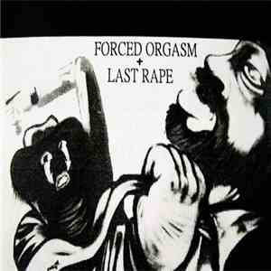 Last Rape / Forced Orgasm - The Ripper In Black