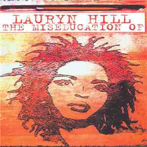Lauryn Hill - The Miseducation Of Lauryn Hill