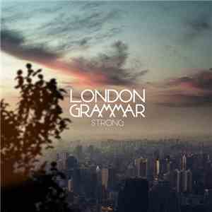 London Grammar - Strong