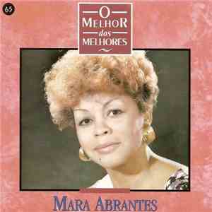 Mara Abrantes - O Melhor Dos Melhores
