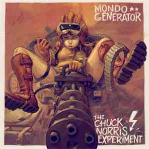 Mondo Generator, The Chuck Norris Experiment - Mondo Generator/The Chuck No ...