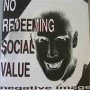 No Redeeming Social Value - Negative Image