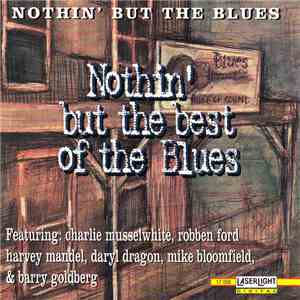 Nothin' But The Blues - Nothin' But The Best Of The Blues