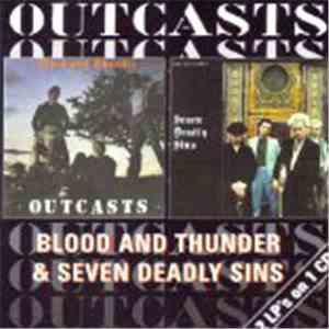 Outcasts - Blood And Thunder & Seven Deadly Sins