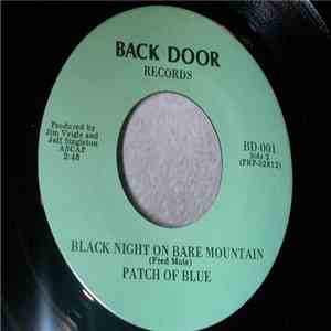 Patch Of Blue - Black Night On Bare Mountain / Harvest Of Shame