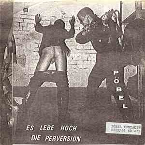 Pöbel - Es Lebe Hoch Die Perversion