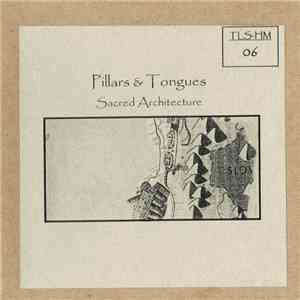 Pillars And Tongues - Sacred Architecture