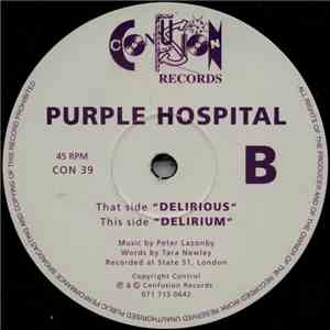 Purple Hospital - Delirious / Delirium