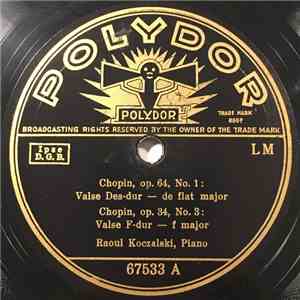 Raoul Koczalski, Chopin - Op. 64, No. 1 / Op. 34, No. 3 / Op. 64, No. 3 / O ...