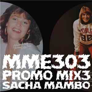 Sacha Mambo - MME303 Promo Mix3