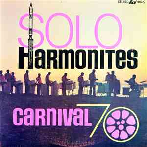 Solo Harmonites - Carnival 70