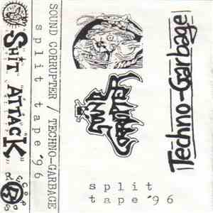 Sound Corrupter / Techno-Garbage - Split Tape '96