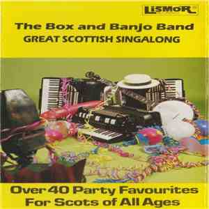 The Box And Banjo Band - Great Scottish Singalong